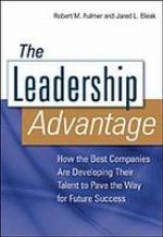 The leadership advantage : how the best companies are developing their talent to pave the way for future success