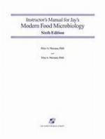 Instructor's Manual for Jay's Modern Food Microbiology