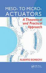 Meso- to micro-actuators : a theoretical and practical approach