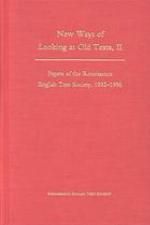 New Ways of Looking at Old Texts, II