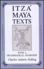 Itza Maya Texts with a Grammatical Overview