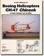 Boeing Helicopters CH-47 Chinook - Aerofax Minigraph 27