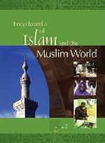 Encyclopedia of Islam and the Muslim World