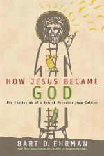 How Jesus Became God