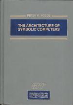 The Architecture of Symbolic Computers