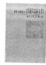 Stresses In Plates And Shells