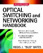 Optical Switching and Networking Handbook