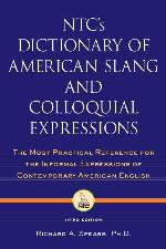 NTC's Dictionary of American Slang and Colloquial Expressions