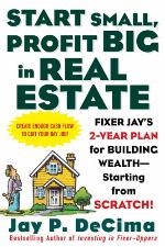 Start Small, Profit Big in Real Estate
