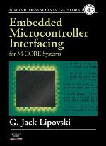 Embedded Microcontroller Interfacing For M. Core Systems