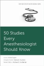 50 Studies Every Anesthesiologist Should Know