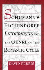 Schumann's Eichendorff Liederkreis and the Genre of the Romantic Cycle