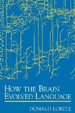 How the Brain Evolved Language