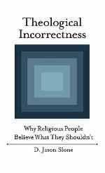 Theological Incorrectness
