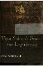 Tipu Sultan's Search for Legitimacy