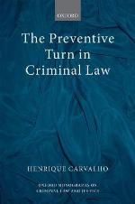 The Preventive Turn in Criminal Law
