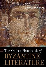 The Oxford Handbook of Byzantine Literature