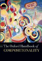 The Oxford Handbook of Compositionality