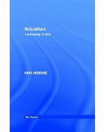 Subculture : the meaning of style