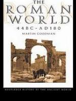 The Roman World 44 BC - AD 180
