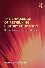 The Challenge of Rethinking History Education