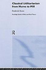 Classical Utilitarianism from Hume to Mill.