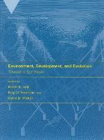 Environment, Development, and Evolution