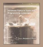 Advanced Topics in Types and Programming Languages