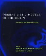 Probabilistic Models of the Brain
