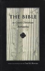 The Bible In Greek Christian Antiquity