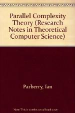 Parallel Complexity Theory