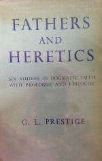 Fathers and Heretics