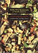 Edible Wild Mushrooms of North America
