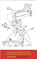 The Ingenious Gentleman and Poet Federico García Lorca Ascends to Hell