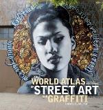 The World Atlas of Street Art and Graffiti