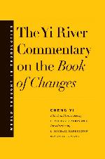 The Yi River Commentary on the Book of Changes