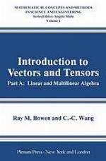 Introduction to Vectors and Tensors Volume 1