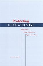 Protecting Those Who Serve