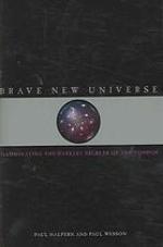 Brave New Universe