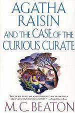 Agatha Raisin and the Case of the Curious Curate