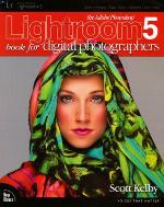 The Adobe Photoshop Lightroom 5 Book for Digital Photographers