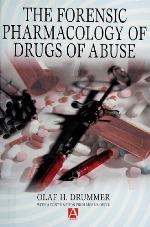 The Forensic Pharmacology of Drugs of Abuse