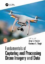 Fundamentals of Capturing and Processing Drone Imagery and Data