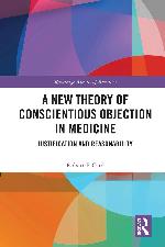 A New Theory of Conscientious Objection in Medicine
