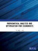 Mathematical analysis and optimization for economists