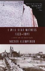 I Will Bear Witness 1933-41 A Diary of the Nazi Years