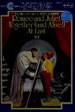 Romeo and Juliet--Together (and Alive!) at Last
