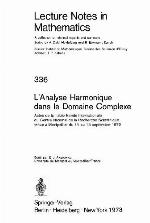 L'Analyse harmonique dans le domaine complexe : actes de la Table Ronde Internationale du Centre National de la Recherche Scientifique tenue à Montpellier du 11 au 15 septembre 1972