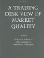 A Trading Desk's View of Market Quality