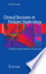 Clinical Decisions in Pediatric Nephrology